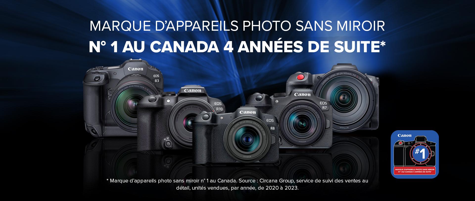 Sélection d'appareils photo sans miroir Canon munis du système EOS R avec les mots « Marque d'appareils photo sans miroir no 1 au Canada 4 années de suite ». L'astérisque précise qu'il s'agit de la marque d'appareils photo sans miroir no 1 au Canada. Source : Circana Group, service de suivi des ventes au détail, ventes unitaires annuelles de 2020 à 2023.