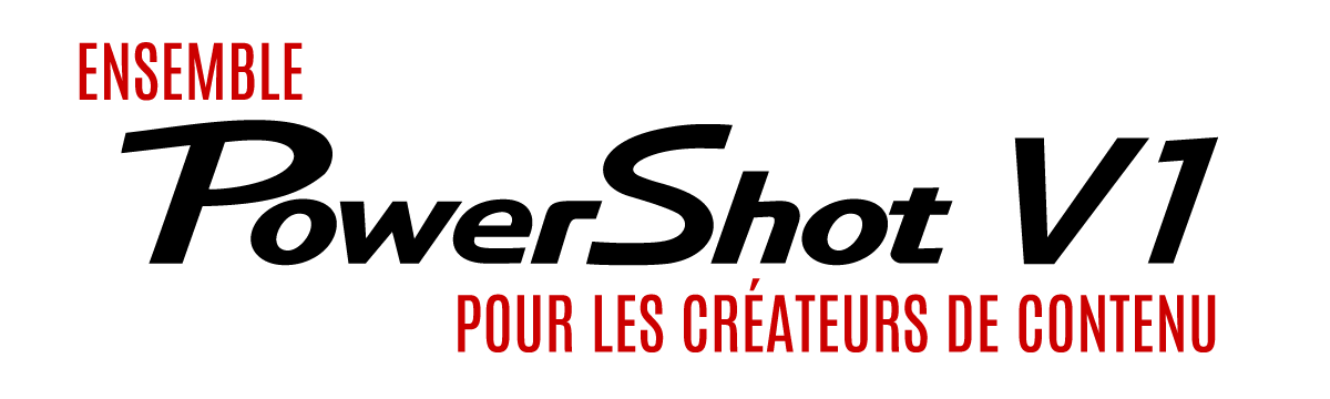 Ensemble PowerShot V1 pour les créateurs de contenu